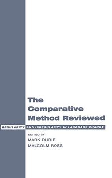 portada The Comparative Method Reviewed: Regularity and Irregularity in Language Change (in English)
