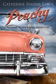 portada Peachy: Another Hunni & Neen Adventure (in English)