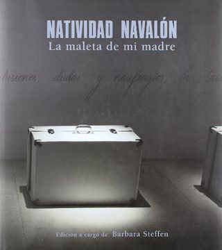 Natividad navalon la maleta de mi madre