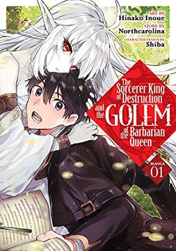portada Sorcerer King & Golem of Barbarian Queen 01 (The Sorcerer King of Destruction and the Golem of the Barbarian Queen (Manga)) (en Inglés)