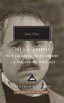 portada The L. A. Quartet: The Black Dahlia, the big Nowhere, L. A. Confidential, White Jazz (Everyman'S Library Contemporary Classics Series) (en Inglés)