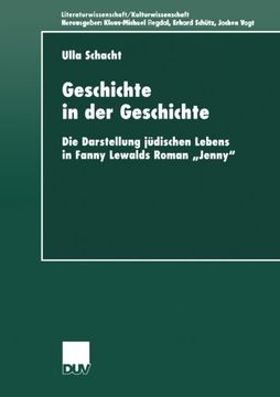 portada Geschichte in der Geschichte: Die Darstellung jüdischen Lebens in Fanny Lewalds Roman „Jenny” (Literaturwissenschaft / Kulturwissenschaft) (German Edition)
