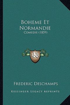portada Boheme Et Normandie: Comedie (1859) (en Francés)