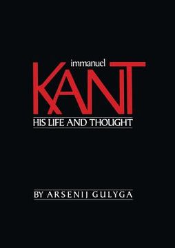 portada Immanuel Kant: His Life and Thought (in English)