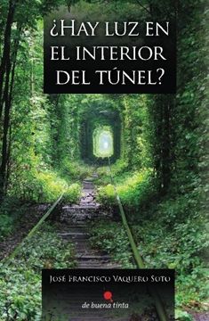 portada ¿hay Luz En El Interior Del Túnel? (spanish Edition)