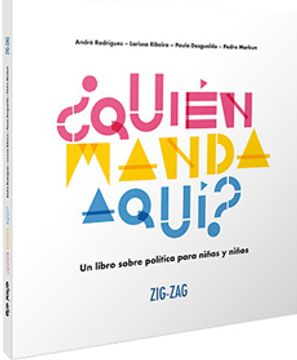 portada Quien Manda Aqui? Un Libro de Politica Para Niños y Niñas (in Spanish)
