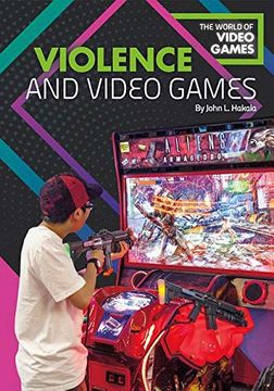 portada Violence and Video Games (World of Video Games) (en Inglés)