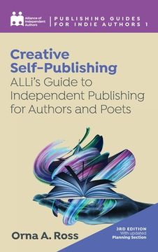 portada Creative Self-Publishing: ALLi's Guide to Independent Publishing for Authors and Poets (en Inglés)