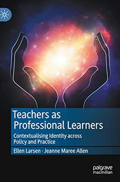 portada Teachers as Professional Learners: Contextualising Identity Across Policy and Practice (en Inglés)
