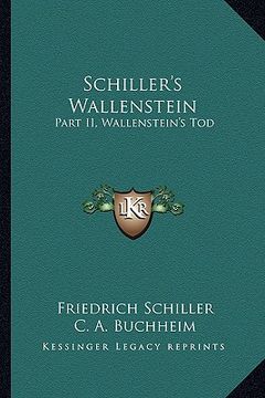 portada schiller's wallenstein: part ii, wallenstein's tod (en Inglés)