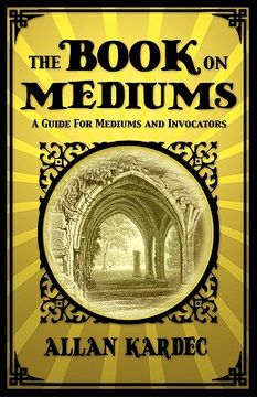 portada the book on mediums: a guide for mediums and invocators (en Inglés)