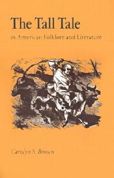 portada the tall tale in american folklore and literature (in English)