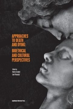 portada Approaches to Death and Dying: Bioethical and Cultural Perspectives