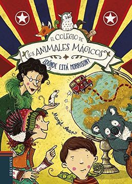 portada El Colegio de Los Animales Magicos. Donde Esta Morrison? (Hardback or Cased Book) (in Spanish)
