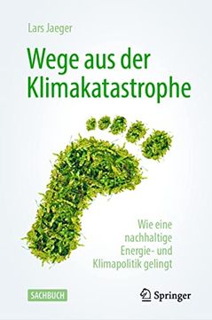 portada Wege aus der Klimakatastrophe: Wie Eine Nachhaltige Energie- und Klimapolitik Gelingt (en Alemán)