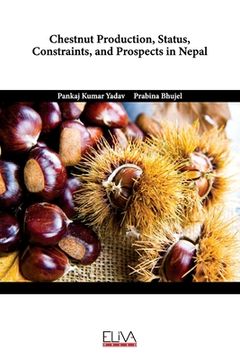 portada Chestnut Production, Status, Constraints, and Prospects in Nepal (en Inglés)