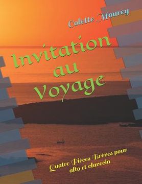 portada Invitation au Voyage: Quatre Pièces Brèves pour alto et clavecin (in French)