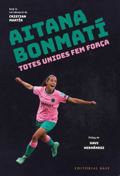 portada Aitana Bonmatí: Totes Unides fem Força! 10 (Base Esport) 