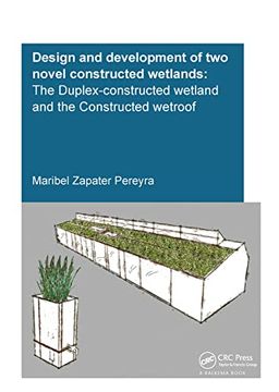 portada Design and Development of Two Novel Constructed Wetlands: The Duplex-Constructed Wetland and the Constructed Wetroof