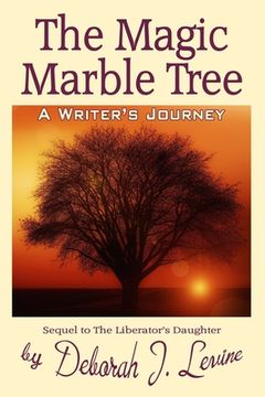 portada The Magic Marble Tree: A Writer's Journey (en Inglés)