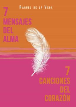 portada 7 Mensajes del Alma. 7 Canciones del Corazón (in Spanish)
