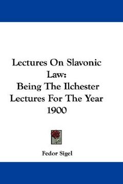 portada lectures on slavonic law: being the ilchester lectures for the year 1900 (en Inglés)