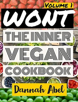 portada Wont: The Inner Vegan Cookbook (en Inglés)