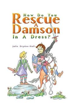 portada How do you Rescue a Damson in a Dress?