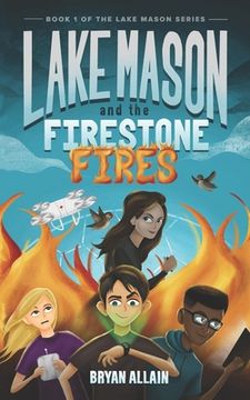 portada Lake Mason and The Firestone Fires (en Inglés)