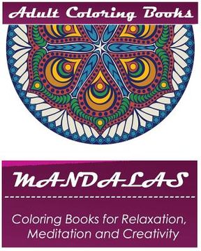 portada Mandala: Coloring Book for Adult: Mandala Coloring Books for Relaxation, Meditation and Creativity