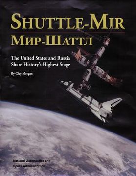 portada Shuttle-Mir: The United States and Russia Share History's Highest Stage (in English)