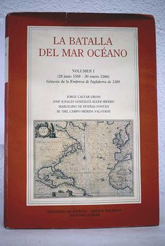 portada La batalla del mar océano: corpus documental de las hostilidades entre España e Inglaterra (1568-1604) Tomo I. (28 junio 1568 -30 enero 1586), génesis de la "Empresa de Inglaterra" de 1588