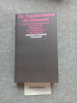 portada Die Transformation des Humanen: Beiträge zur Kulturgeschichte der Kybernetik. Suhrkamp-Taschenbuch Wissenschaft 1848. (en Alemán)