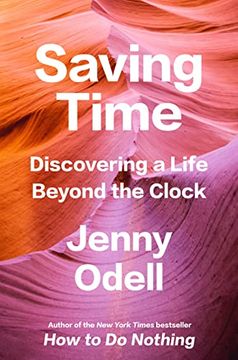 portada Saving Time: Discovering a Life Beyond the Clock (en Inglés)