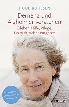 portada Demenz und Alzheimer Verstehen: Erleben, Hilfe, Pflege: Ein Praktischer Ratgeber (en Alemán)