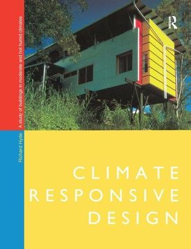 portada Climate Responsive Design: A Study of Buildings in Moderate and Hot Humid Climates