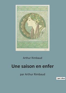portada Une saison en enfer: par Arthur Rimbaud 