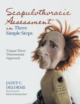 portada Scapulothoracic Assessment in Three Simple Steps: Unique Three Dimensional Approach (en Inglés)