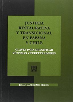 portada Justicia Restaurativa Transicional en España y Chile (in Spanish)
