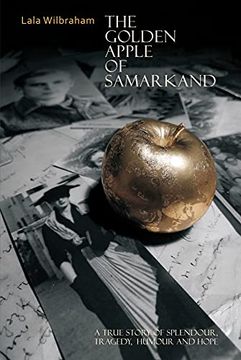 portada The Golden Apple of Samarkand: A True Story of Splendour, Tragedy, Humour and Hope (en Inglés)