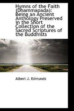 portada hymns of the faith (dhammapada): being an ancient anthology preserved in the short collection of the