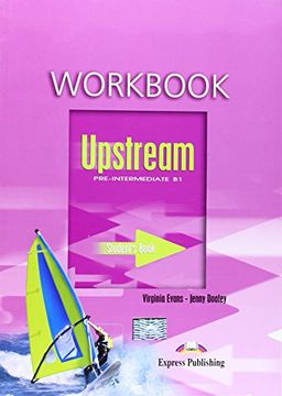 portada Upstream pre Intermediate b1 Workbook Express Publishing (in English)