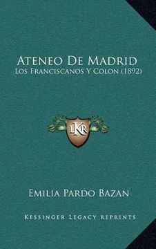 portada Ateneo de Madrid: Los Franciscanos y Colon (1892)