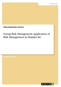 portada Group Risk Management. Application of Risk Management in Daimler AG (en Inglés)
