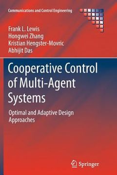 portada Cooperative Control of Multi-Agent Systems: Optimal and Adaptive Design Approaches (in English)