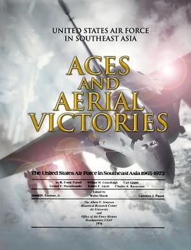 portada Aces and Aerial Victories: United States Air Force in Southeast Asia 1965-1973 (en Inglés)