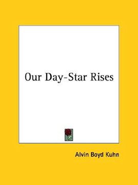 portada our day-star rises (en Inglés)