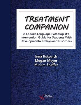portada Treatment Companion: A Speech-Language Pathologist's Intervention Guide for Students With Developmental Delays and Disorders (en Inglés)