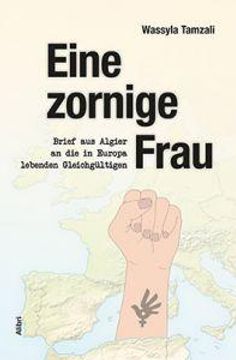 portada Eine Zornige Frau: Brief aus Algier an die in Europa Lebenden Gleichgültigen (in German)