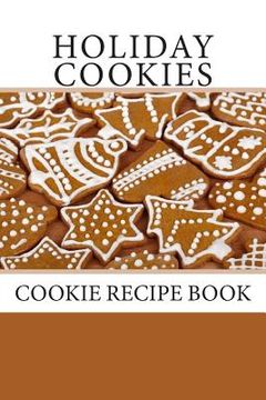 portada Holiday Cookies: Cookie Recipe Book (in English)